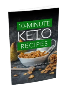 10 Minute Keto Recipes